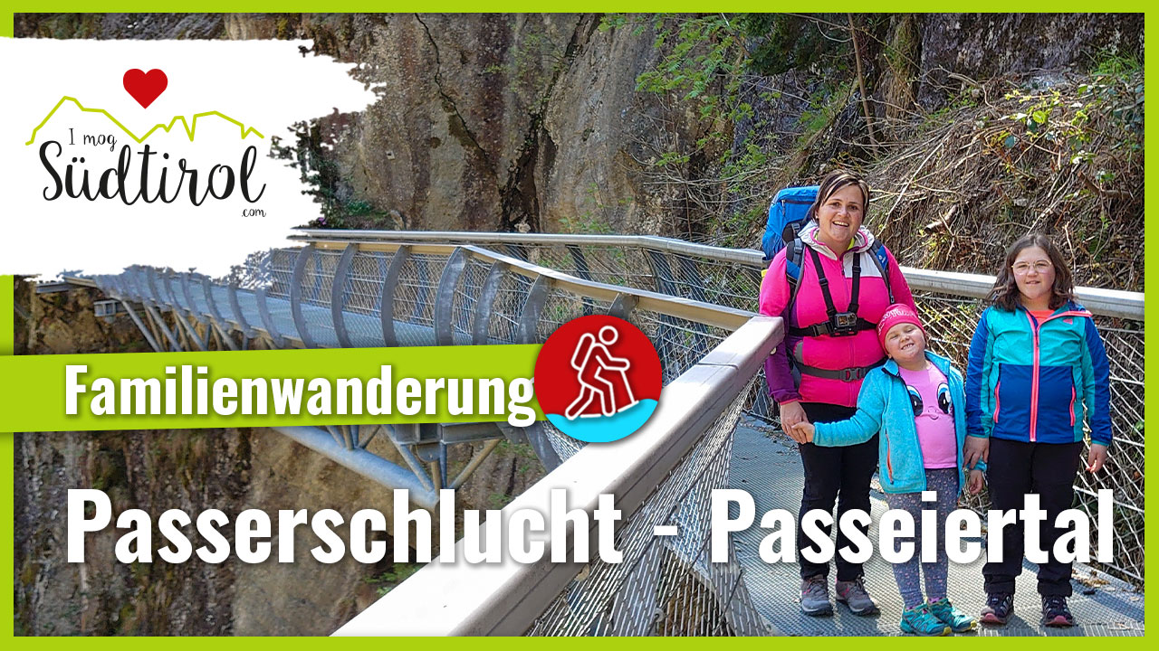 Familienwanderung Passerschlucht Passeiertal